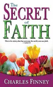 The Secret Of Faith PB - Charles Finney